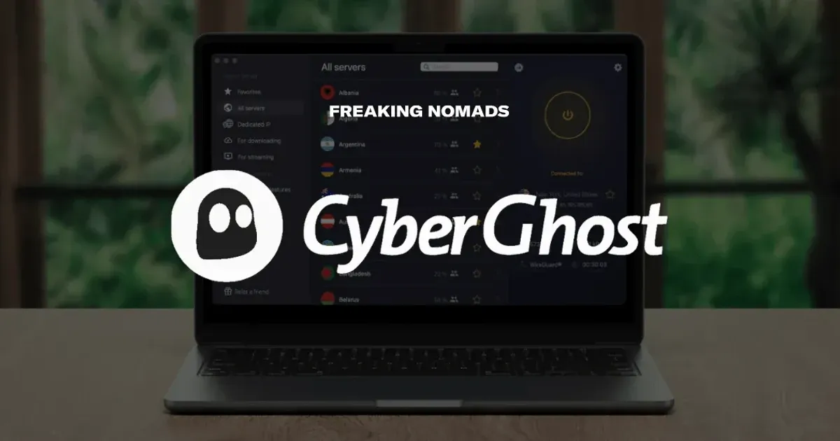 CyberGhost VPN Review: Best Budget VPN for Digital Nomads?