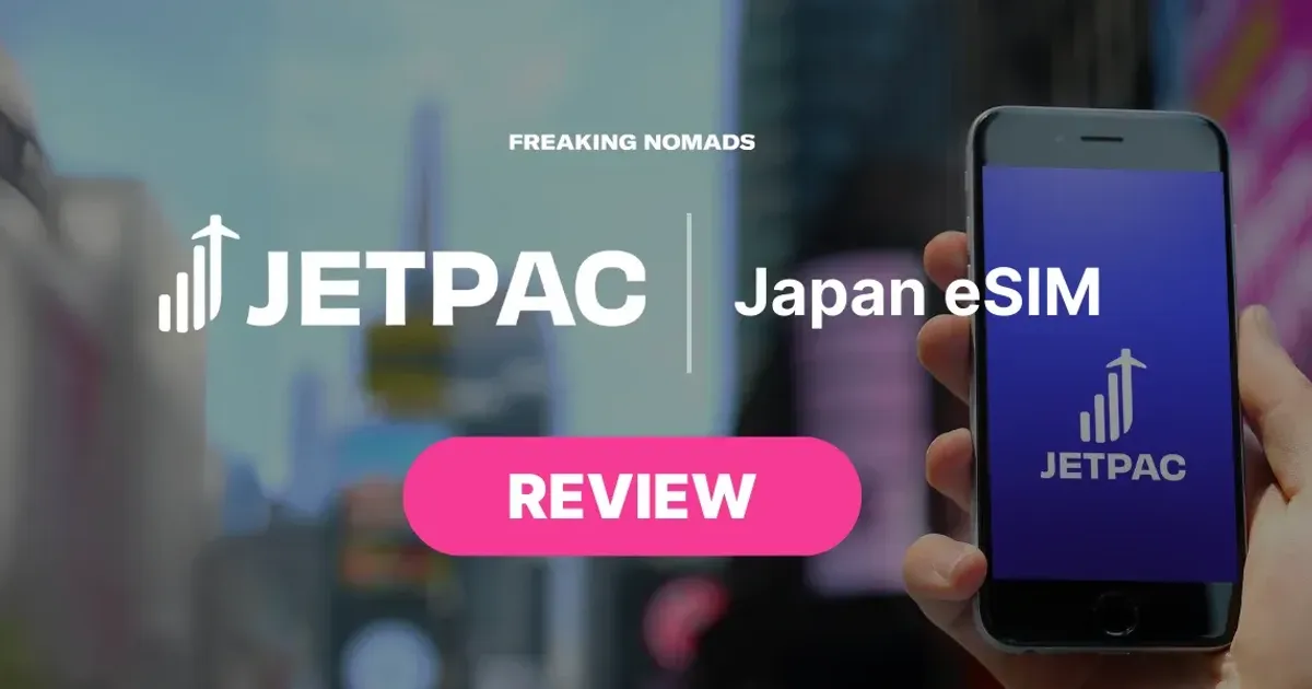 Jetpac Japan eSIM Review: The Best eSIM for Your Japan Trip?