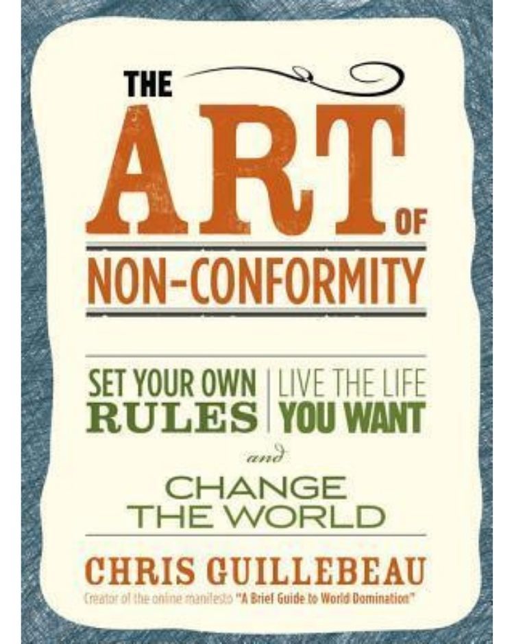 Cover of book called 'The Art of Non-Conformity' by Chris Guillebeau