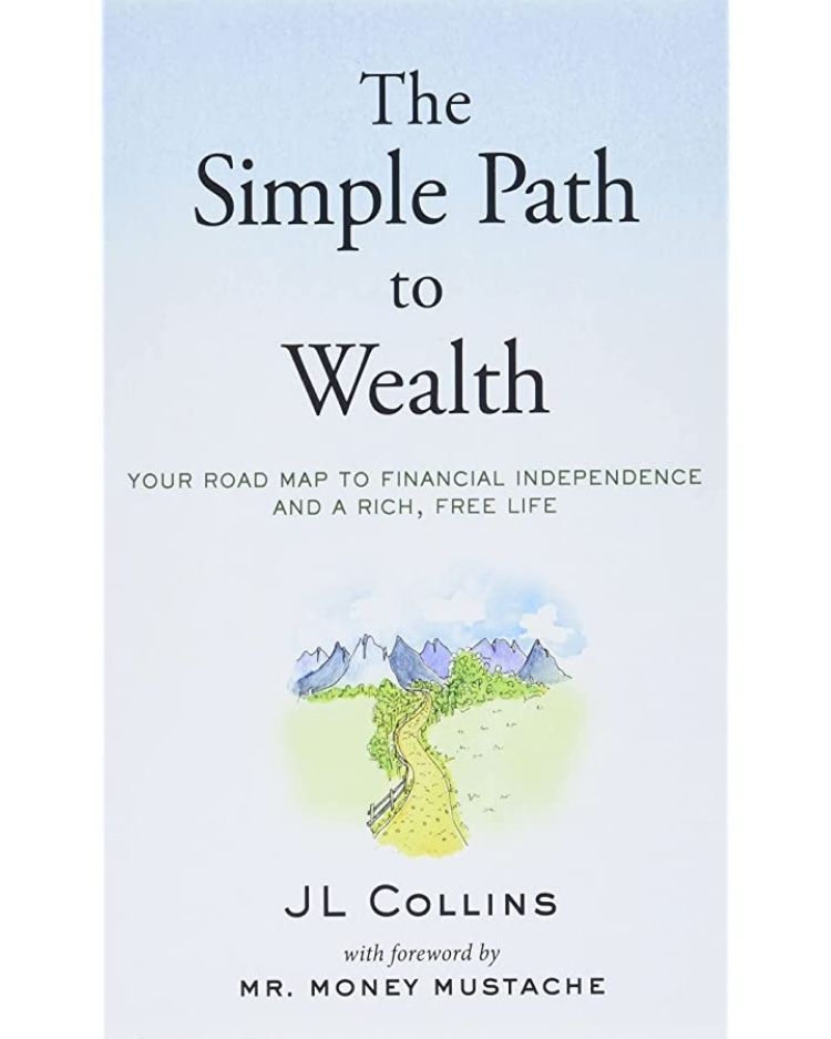 Cover of book called The Simple Path To Wealth by J. L. Collins