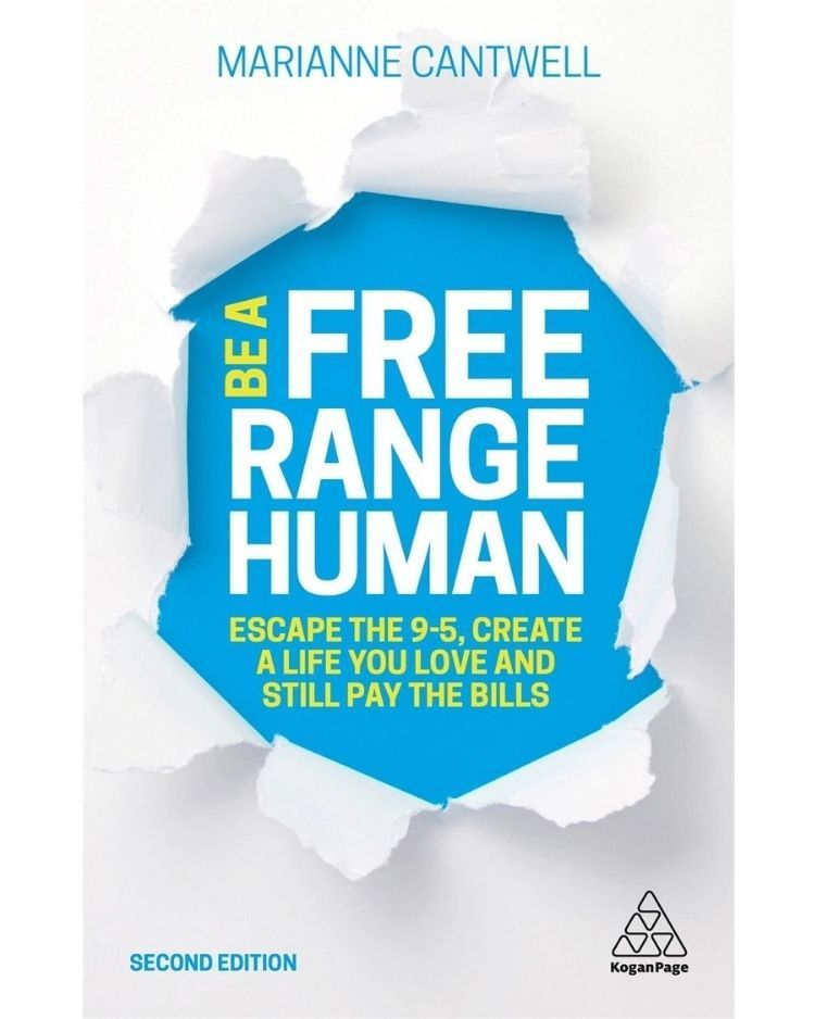 Cover of book called 'Be a Free Range Human' by Marianne Cantwell